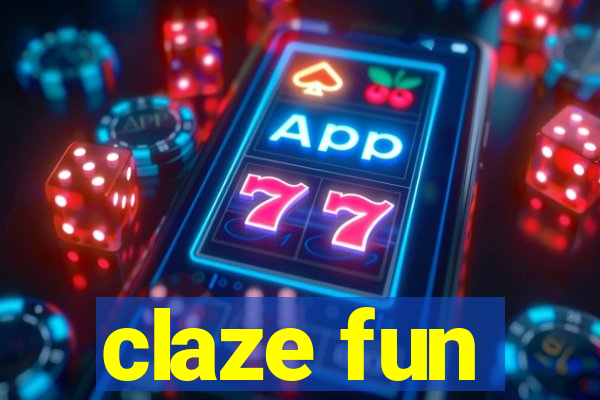 claze fun